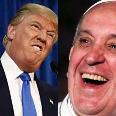 Donald Trump Goes to War Again, This Time With Pope Francis