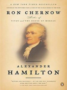 Hamilton by Ron Chernow