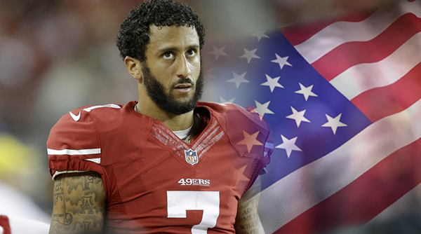 The NFL, Unemployed Colin Kaepernick and the National Anthem