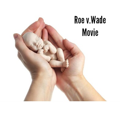 Roe v. Wade Movie Filming in New Orleans, Pro-Life