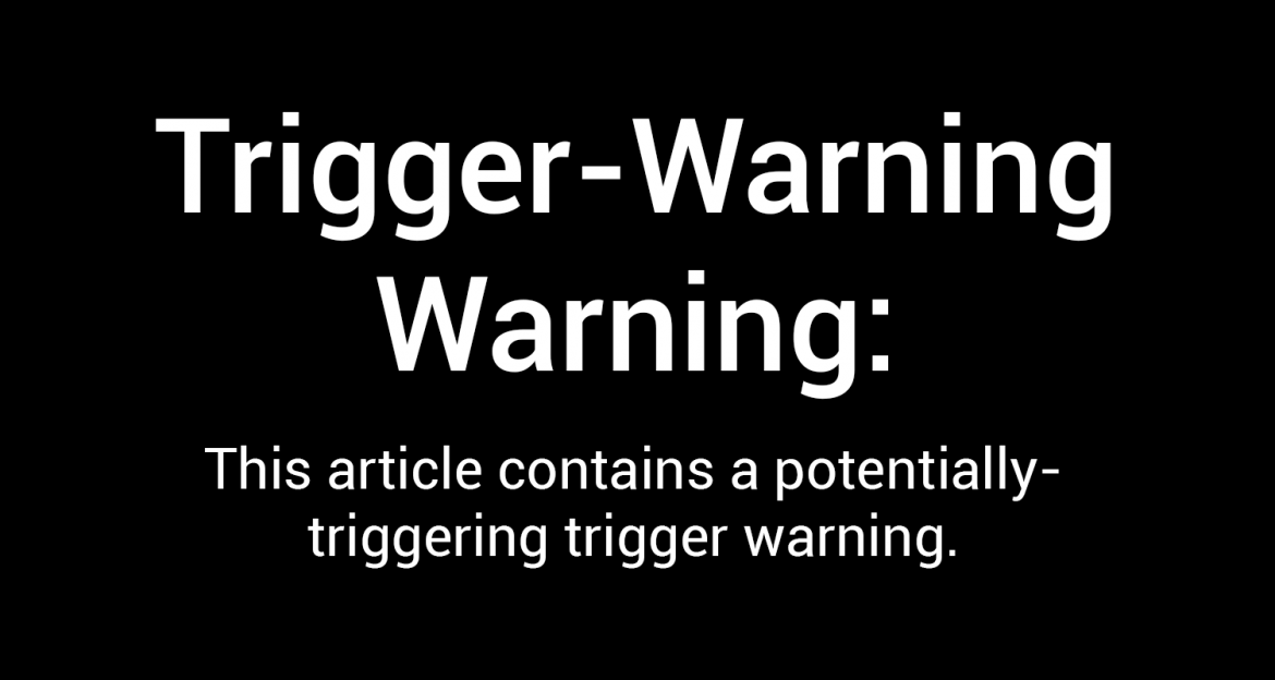 Warning Trigger Response Trigger Warning Warning, Trigger Warnings May Be Bad For You - Victory ...