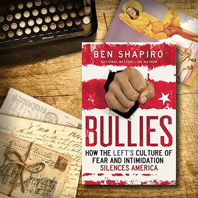 From The VG Bookshelf:  “Bullies”  by Ben Shapiro