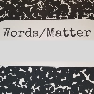 January 6th Reminds Us That Words Do Matter