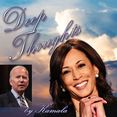 Kamala Confuses Joe With Her Deep Thoughts